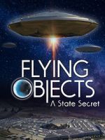 Watch Flying Objects - A State Secret Nowvideo