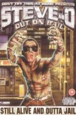 Watch Steve-O: Out on Bail Nowvideo