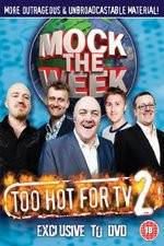 Watch Mock the Week - Too Hot for TV 2 Nowvideo