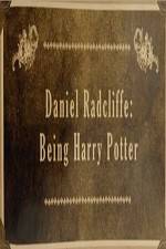 Watch Daniel Radcliffe: Being Harry Potter Nowvideo