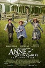 Watch L.M. Montgomery\'s Anne of Green Gables: The Good Stars Nowvideo