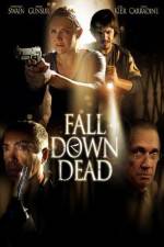 Watch Fall Down Dead Nowvideo