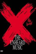 Watch X The Unheard Music Nowvideo