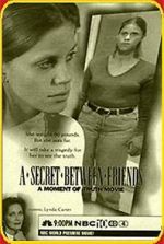 Watch A Secret Between Friends: A Moment of Truth Movie Nowvideo