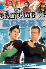 Watch Bringing Up Bobby Nowvideo