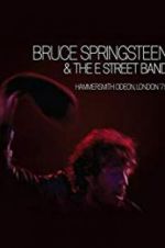 Watch Bruce Springsteen and the E Street Band: Hammersmith Odeon, London \'75 Nowvideo