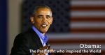 Watch Obama: The President Who Inspired the World Nowvideo