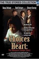 Watch Choices of the Heart: The Margaret Sanger Story Nowvideo