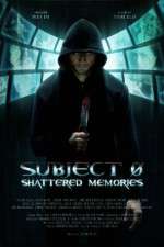 Watch Subject 0: Shattered Memories Nowvideo