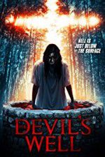 Watch The Devil\'s Well Nowvideo