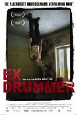 Watch Ex Drummer Nowvideo