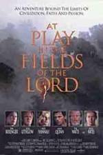 Watch At Play in the Fields of the Lord Nowvideo
