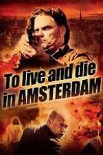 Watch To Live and Die in Amsterdam Nowvideo