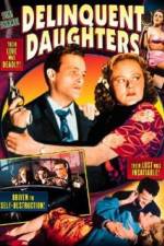 Watch Delinquent Daughters Nowvideo