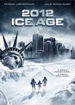 Watch 2012: Ice Age Nowvideo
