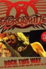 Watch Aerosmith: Rock This Way Nowvideo