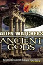 Watch Alien Watchers: Ancient Gods Nowvideo