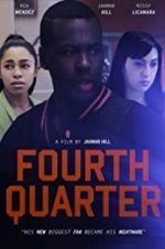 Watch Fourth Quarter Nowvideo