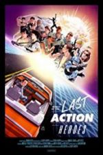 Watch In Search of the Last Action Heroes Nowvideo