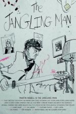Watch The Jangling Man: The Martin Newell Story Nowvideo
