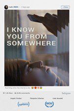 Watch I Know You from Somewhere Nowvideo