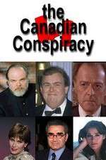 Watch The Canadian Conspiracy Nowvideo