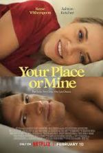 Your Place or Mine nowvideo
