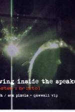 Watch Living inside the speaker Nowvideo
