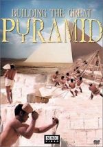 Watch Building the Great Pyramid Nowvideo