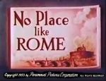 Watch No Place Like Rome (Short 1953) Nowvideo