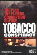 Watch Tobacco Conspiracy The Backroom Deals of a Deadly Industry Nowvideo