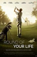 Watch Round of Your Life Nowvideo