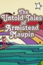 Watch The Untold Tales of Armistead Maupin Niter