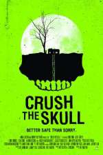 Watch Crush the Skull Nowvideo
