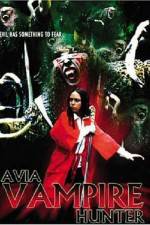 Watch Avia Vampire Hunter Nowvideo