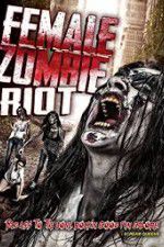 Watch Female Zombie Riot Nowvideo