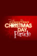 Watch Disney Parks Magical Christmas Day Parade Nowvideo