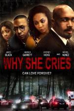 Watch Why She Cries Nowvideo