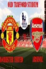 Watch Manchester United vs Arsenal Nowvideo