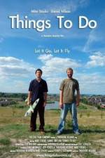 Watch Things to Do Nowvideo