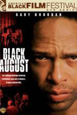 Watch Black August Nowvideo