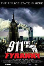 Watch 911 The Road to Tyranny Nowvideo