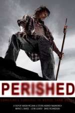 Watch Perished Nowvideo