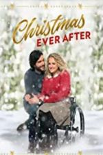 Watch Christmas Ever After Nowvideo