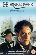 Watch Horatio Hornblower: Retribution Nowvideo