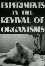 Watch Experiments in the Revival of Organisms (Short 1940) Nowvideo