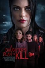Watch A Daughter\'s Plan to Kill Nowvideo