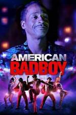 Watch American Bad Boy Nowvideo