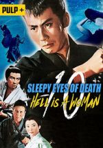 Watch Sleepy Eyes of Death: Hell Is a Woman Nowvideo