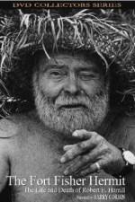Watch The Fort Fisher Hermit The Life and Death of Robert E Harrill Nowvideo